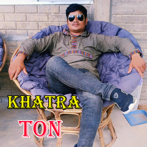 khatra ton