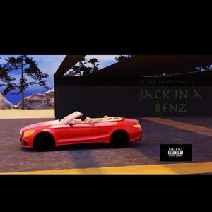 Jack in a benz (feat. Beezee) (Explicit)