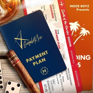 Payment Plan (South Of The Border Riddim)