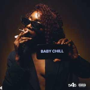 BABY CHILL (Explicit)