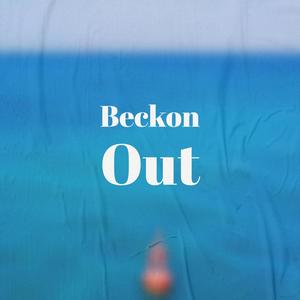Beckon Out
