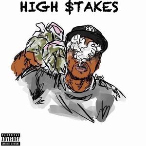 HIGH $tAKES (Explicit)