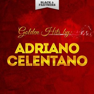 Golden Hits By Adriano Celentano