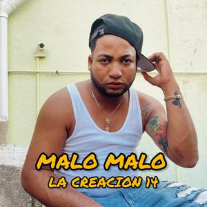 Malo Malo (Explicit)