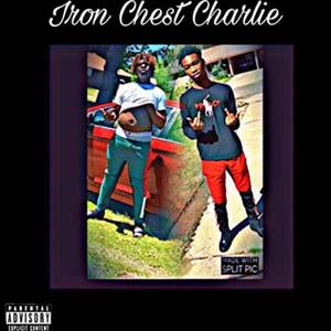 Iron Chest Charlie (Explicit)