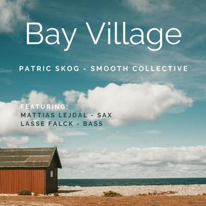 Bay Village (feat. Mattias Lejdal & Lasse Falck)