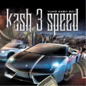 Kash 3 Speed (Explicit)