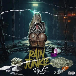 Pain junkie (Explicit)