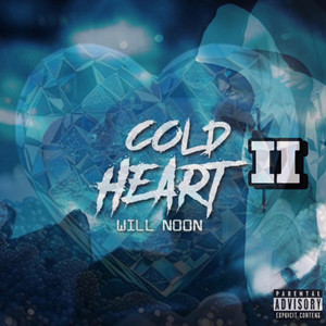 Cold Heart II (Explicit)