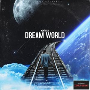 DREAM WRLD (Explicit)