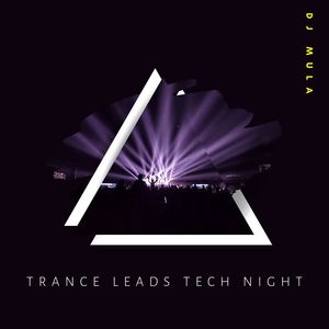 Trance Leads Tech Night