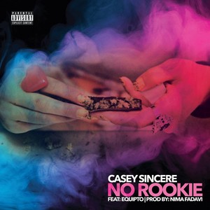 No Rookie (feat. Equipto) (Explicit)