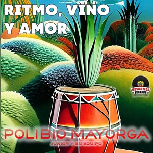 Ritmo, Vino y Amor