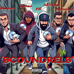 Scoundrel's (feat. Carl El' Cuñau, New Hot Weapon, Annunaki Cruz & Aaron All-Niter) [Explicit]