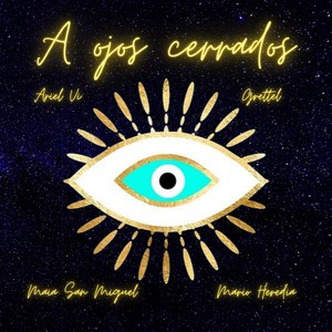 A Ojos Cerrados(feat. Grettel)