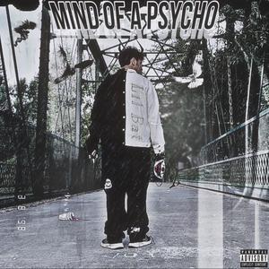 Mind Of A Psycho (Explicit)