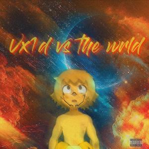 Vx1d Vs The Wrld (Explicit)