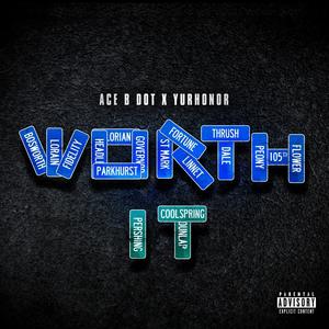 Worth It (feat. Yurhonor) (Explicit)