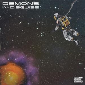 Demons in Disguise (Explicit)