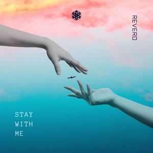 Stay with me