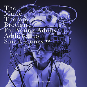 The music therapy brochure for young adults addicted to smartphones