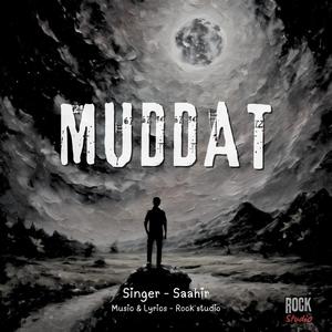 MUDDAT (feat. Saahir)