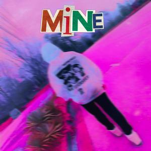 Mine (Explicit)