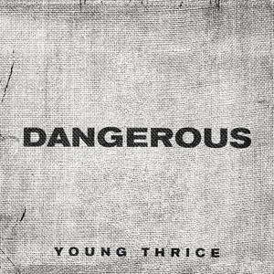 DANGEROUS (Explicit)