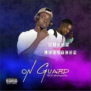 ON-GUARD (feat. Lekzycon) (Explicit)