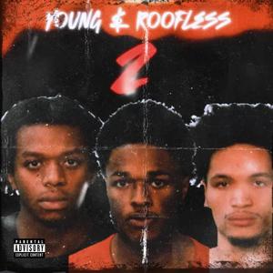Young & Roofless 2 (feat. Btcukmdot, 1500Quis, Gmfto Dolo, DQ & Cpk Dobbie) (Explicit)