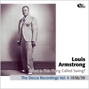 What Is This Thing Called Swing (The Decca Recordings Vol.4)