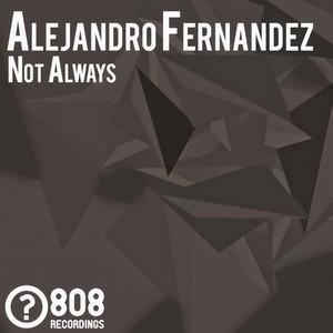 Not Always (Original Mix)