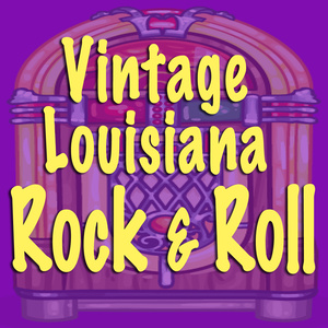 Vintage Louisiana Rock & Roll