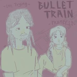 Bullet Train (feat. ImTrying) [Explicit]