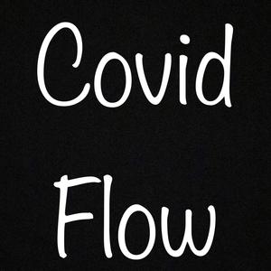 Covid Flow (Explicit)