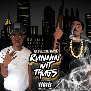 running wit thugs (feat. lil dman) [Explicit]