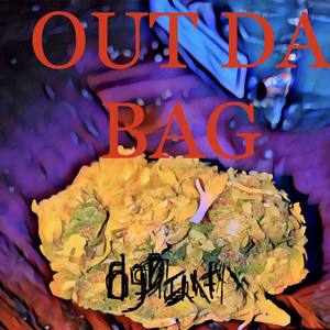 Out Da Bag (Explicit)