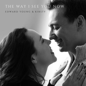 The Way I See You Now