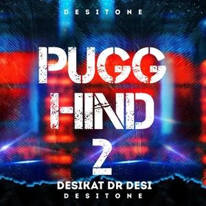 Pugg Hind 2 (Sidhu Moosewala) (feat. Dr Desi) [Explicit]