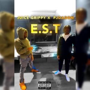 E.S.T (feat. Pjdadon) [Explicit]