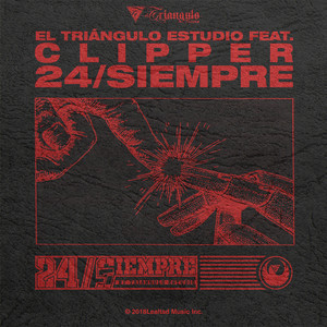 Clipper / 24 Siempre (Explicit)