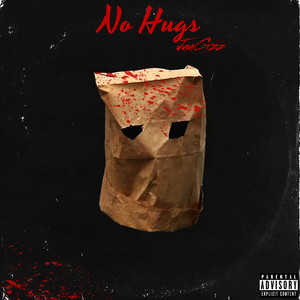 No Hugs (Explicit)