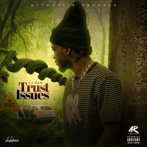 Trust Issues (Explicit)