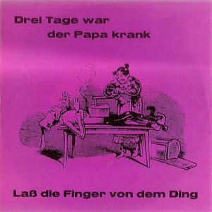 Drei Tage war der Papa krank