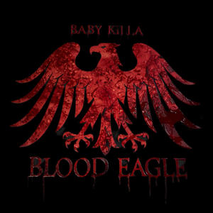 BLOOD EAGLE (RIP JOUNEL) [Explicit]