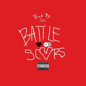 Battle Scars (Explicit)