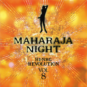 MAHARAJA NIGHT HI-NRG REVOLUTION VOL.8