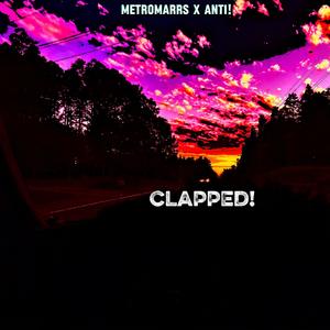 CLAPPED! (Explicit)