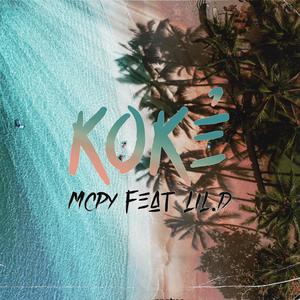 Koké (feat. Lil D) [Explicit]