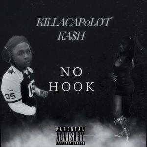 No Hook (feat. Ka$h) [Explicit]